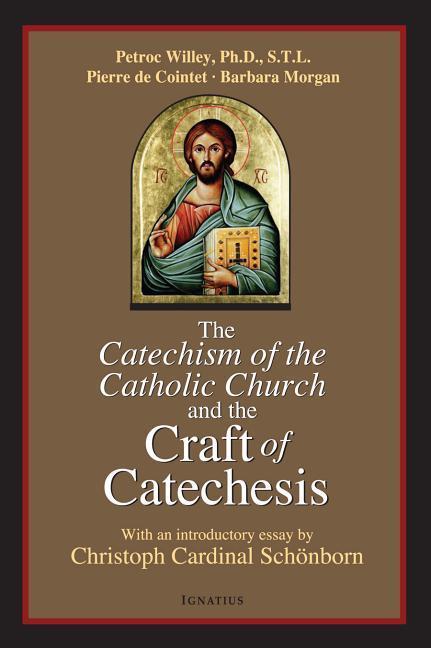 Cover: 9781586172213 | The Catechism of the Catholic Church and the Craft of Catechesis