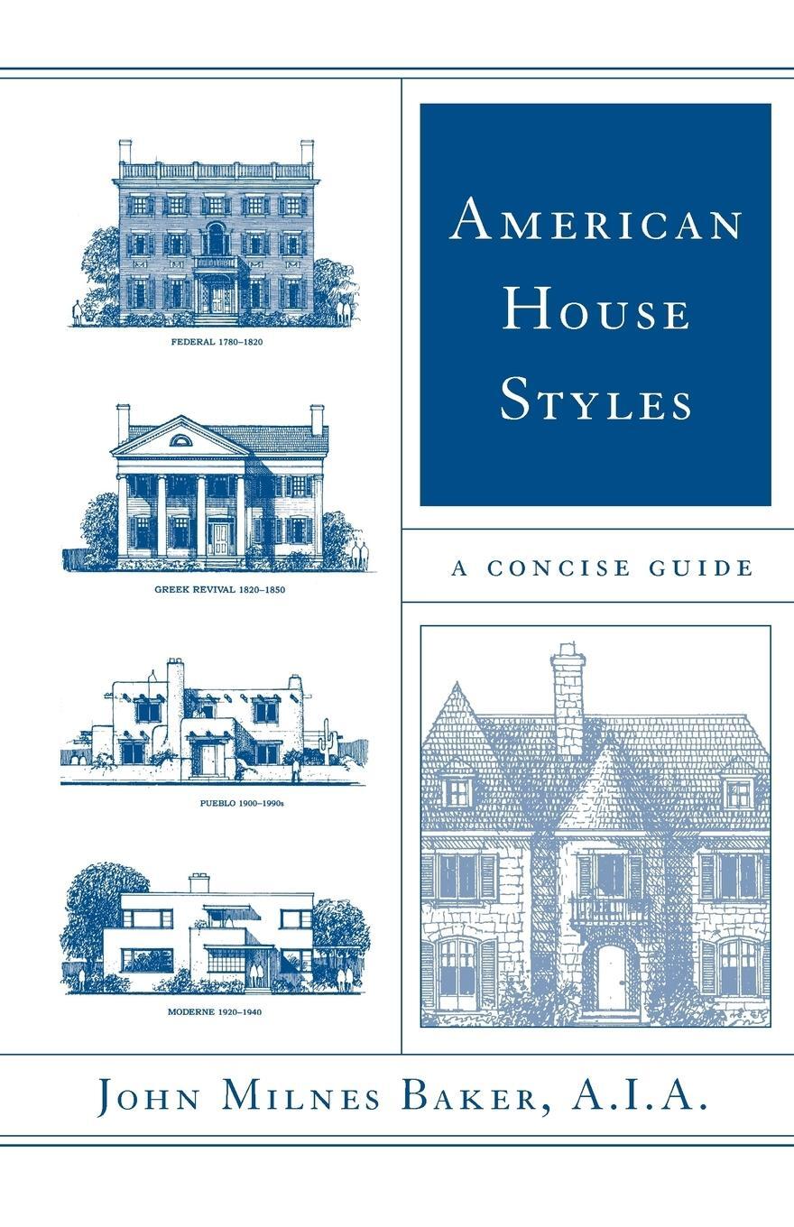 Cover: 9780393323252 | American House Styles | A Concise Guide | John Milnes Baker | Buch