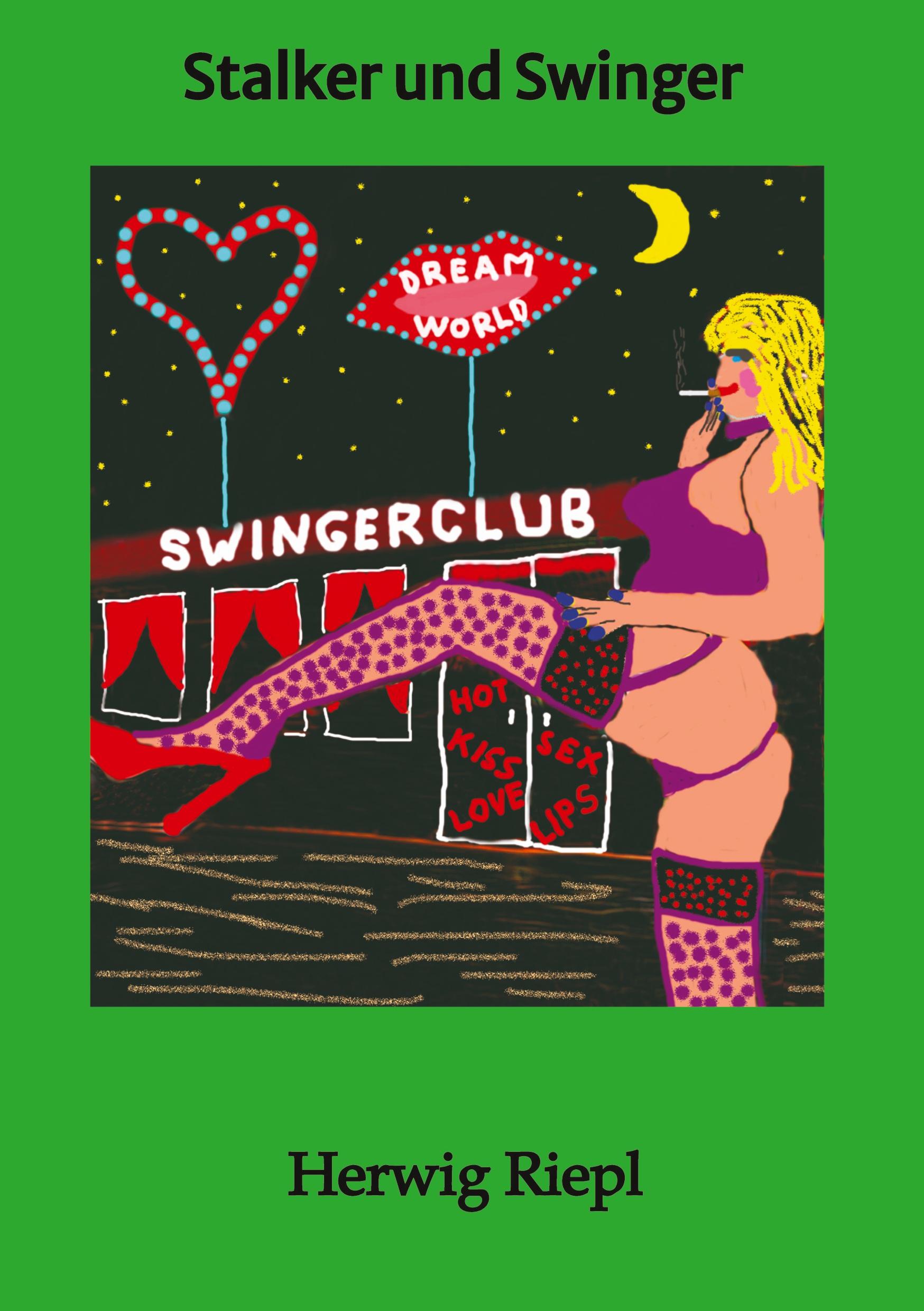 Cover: 9783347596535 | Stalker und Swinger | Krimiserie Teil 6 | Herwig Riepl | Buch | 328 S.