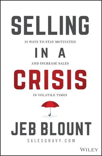 Cover: 9781394162352 | Selling in a Crisis | Jeb Blount | Buch | Englisch | 2022