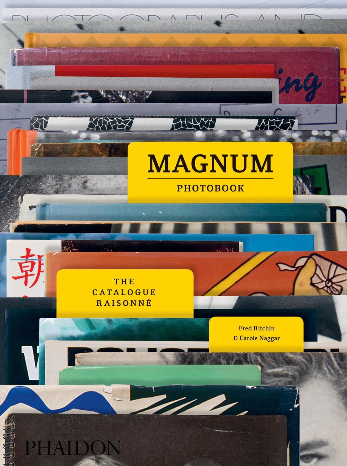 Cover: 9780714872117 | Magnum Photobook: The Catalogue Raisonne | Carole Naggar (u. a.)
