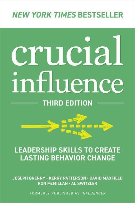 Cover: 9781265049652 | Crucial Influence, Third Edition: Leadership Skills to Create...