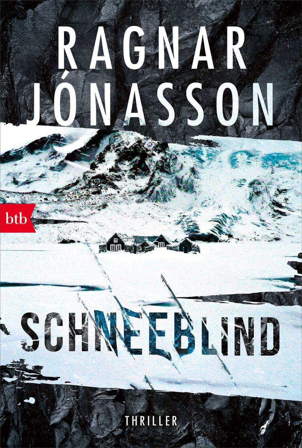 Cover: 9783442771646 | Schneeblind | Thriller - Dark-Iceland-Serie Band 1 | Ragnar Jónasson