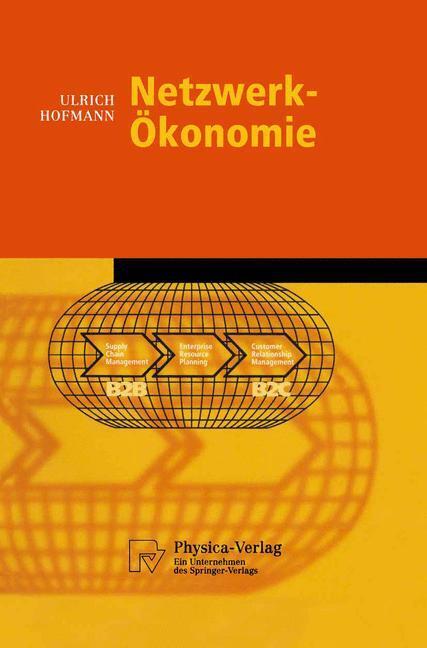 Cover: 9783790813944 | Netzwerk-Ökonomie | Ulrich Hofmann | Taschenbuch | Physica-Lehrbuch