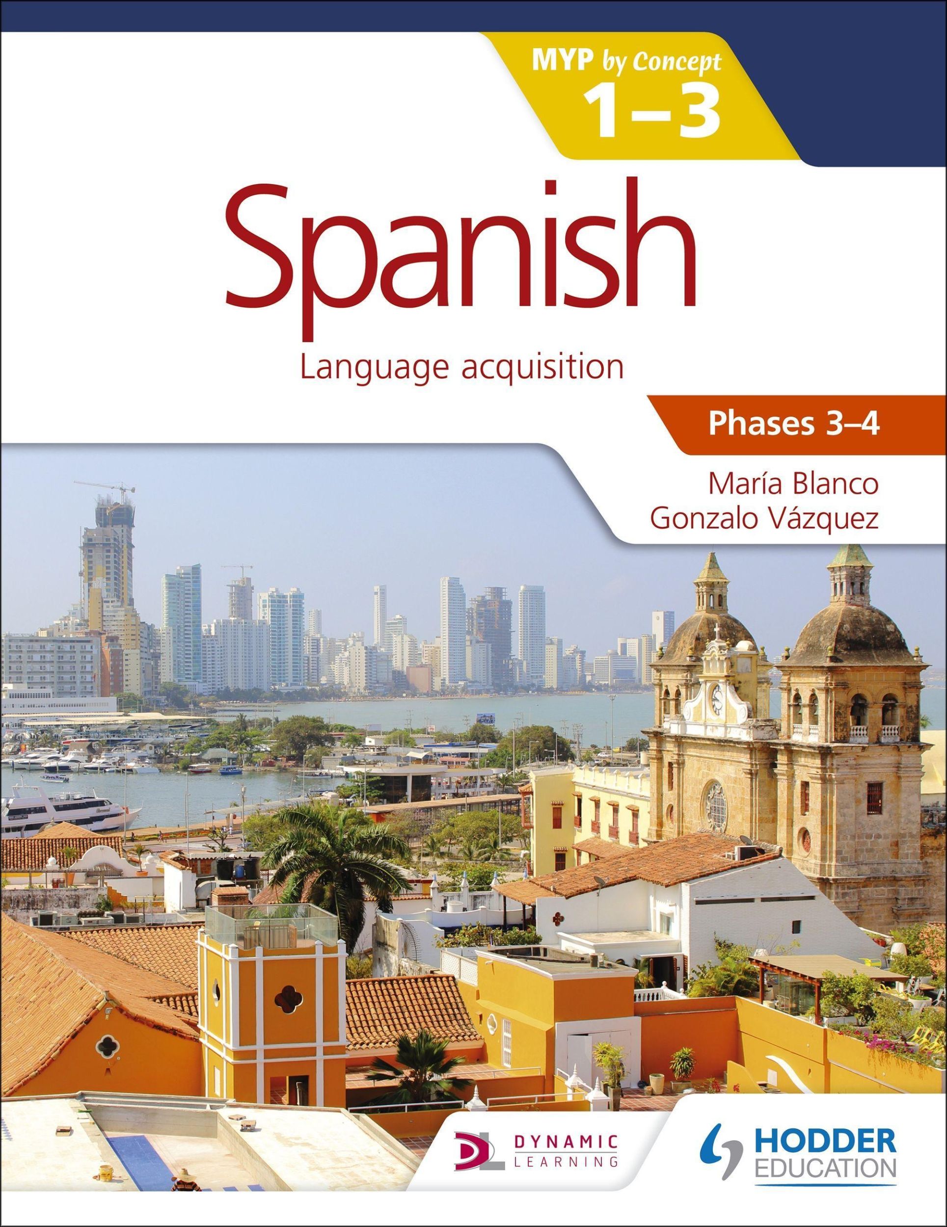 Cover: 9781471881152 | Spanish for the IB MYP 1-3 (Phases 3-4) | María Blanco (u. a.) | Buch