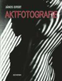 Cover: 9783939337355 | Aktfotografie | János Eifert | Buch | 160 S. | Deutsch | 2007