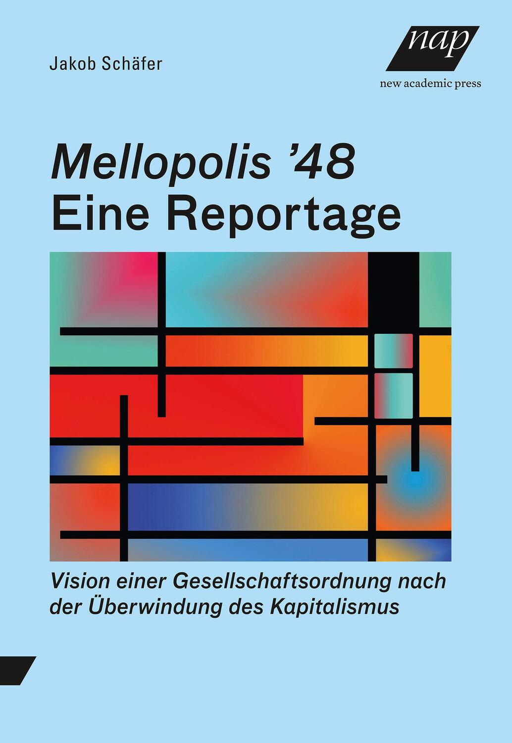 Cover: 9783700323129 | Mellopolis ¿48 - Eine Reportage | Jakob Schäfer | Taschenbuch | 128 S.