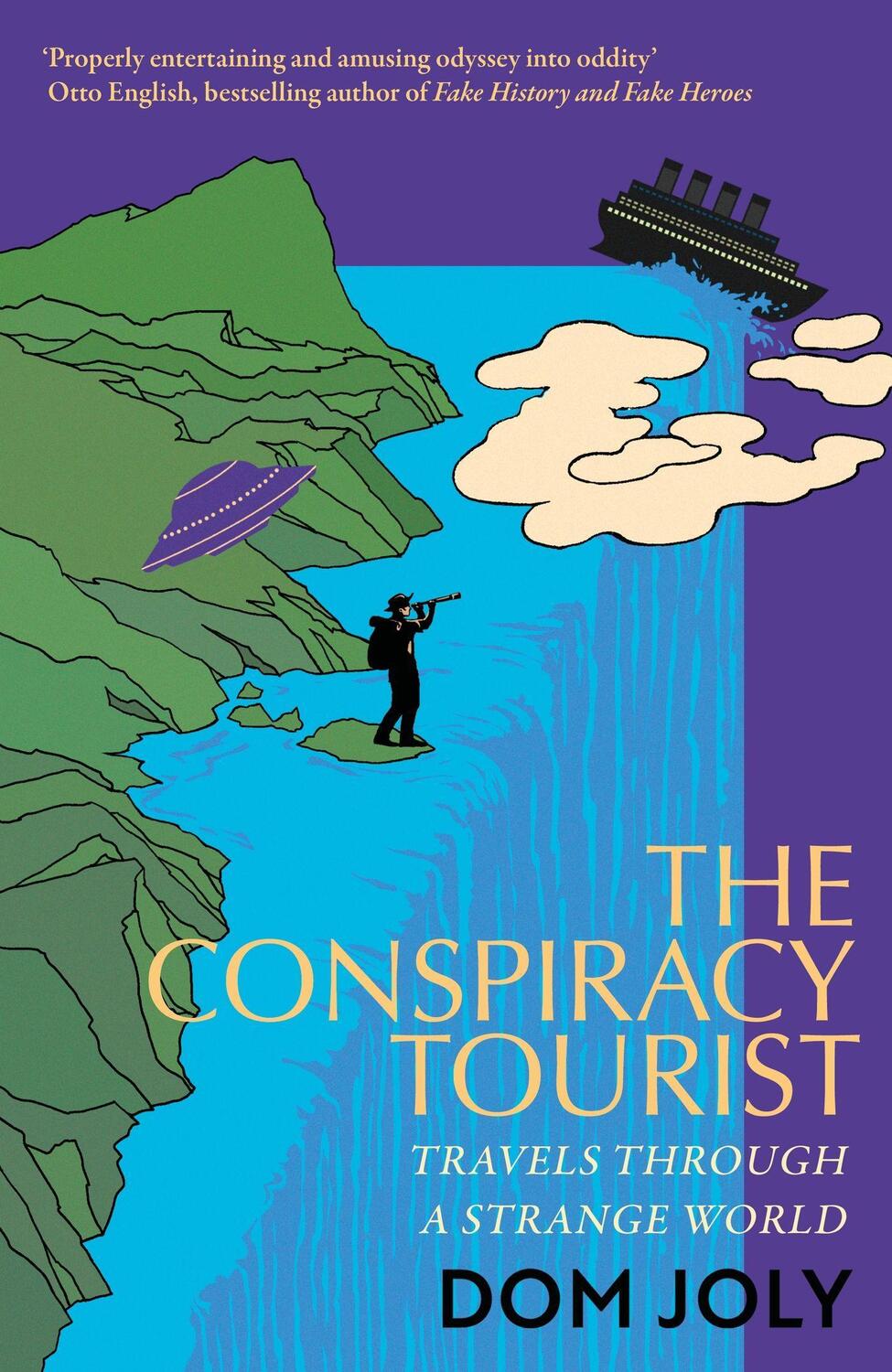 Cover: 9781472146687 | The Conspiracy Tourist | Travels Through a Strange World | Dom Joly