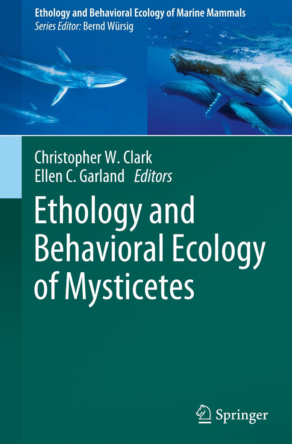 Cover: 9783030984489 | Ethology and Behavioral Ecology of Mysticetes | Garland (u. a.) | Buch