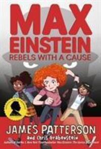 Cover: 9781529119619 | Max Einstein: Rebels with a Cause | James Patterson | Buch | Gebunden