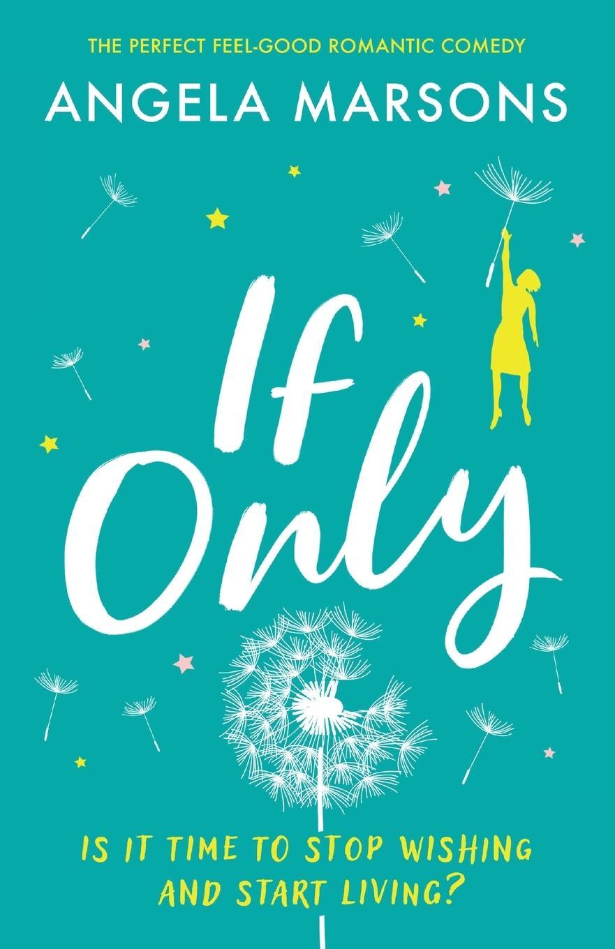 Cover: 9781800196230 | If Only | The perfect feel-good romantic comedy | Angela Marsons