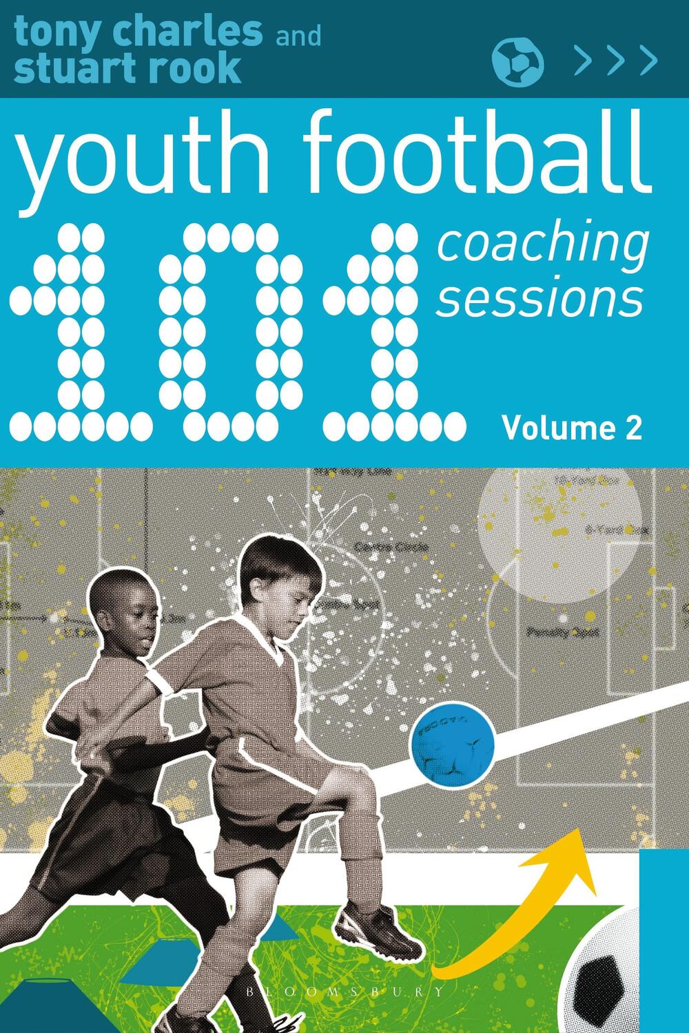 Cover: 9781472935786 | 101 Youth Football Coaching Sessions Volume 2 | Tony Charles (u. a.)