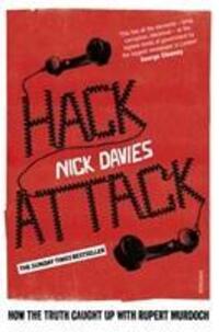 Cover: 9780099572367 | Hack Attack | How the truth caught up with Rupert Murdoch | Davies