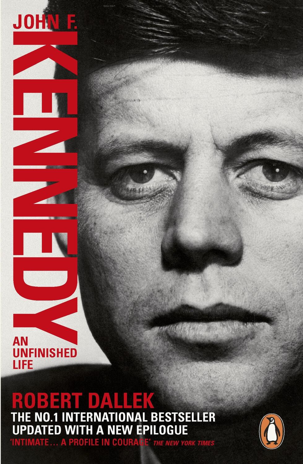 Cover: 9780141976587 | John F. Kennedy | An Unfinished Life 1917-1963 | Robert Dallek | Buch
