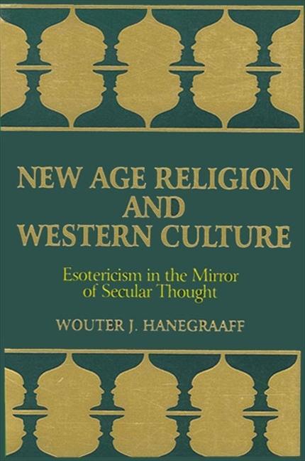 Cover: 9780791438541 | New Age Religion and Western Culture: Esotericism in the Mirror of...