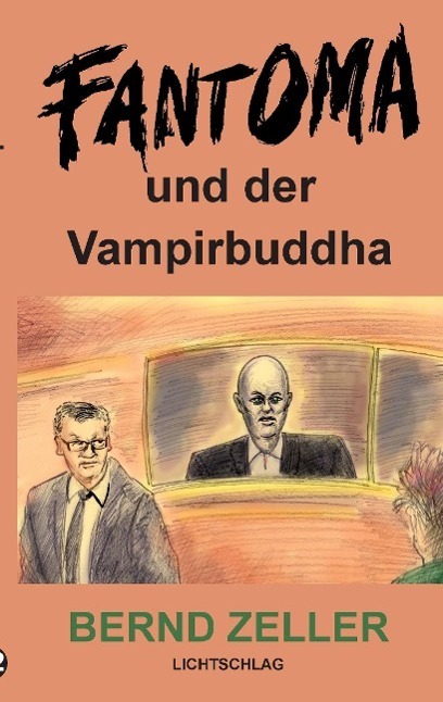 Cover: 9783939562238 | Fantoma und der Vampirbuddha | Bernd Zeller | Taschenbuch | Paperback