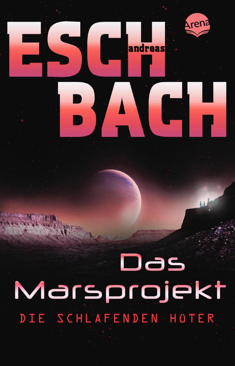 Cover: 9783401510026 | Das Marsprojekt (5). Die schlafenden Hüter | Andreas Eschbach | Buch