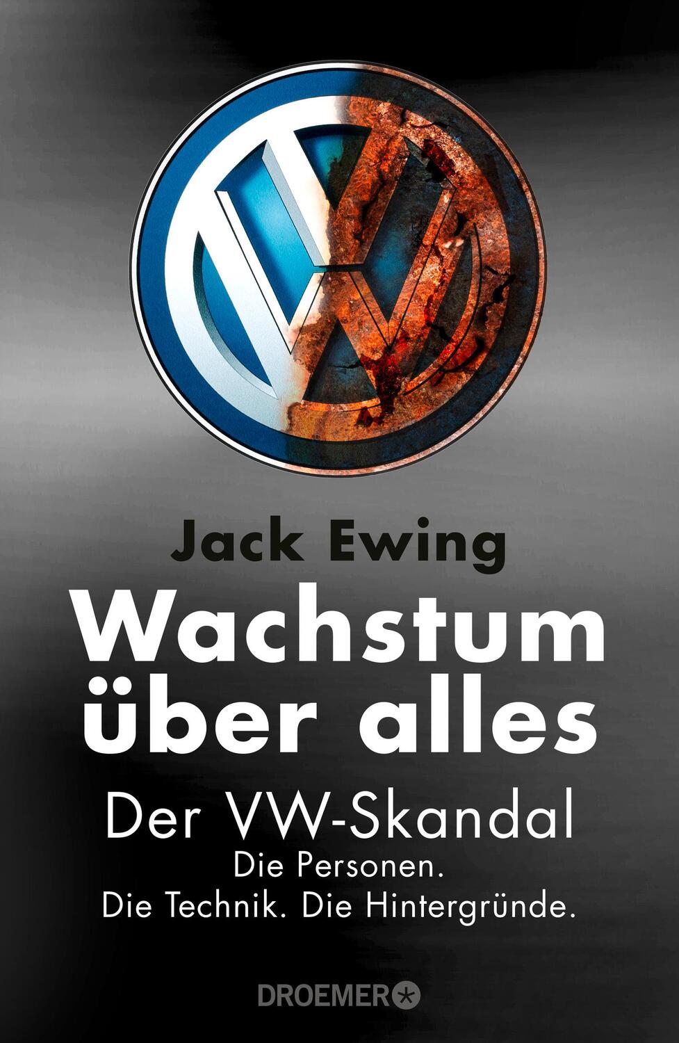 Cover: 9783426277041 | Wachstum über alles | Der VW-Skandal | Jack Ewing | Buch | Deutsch