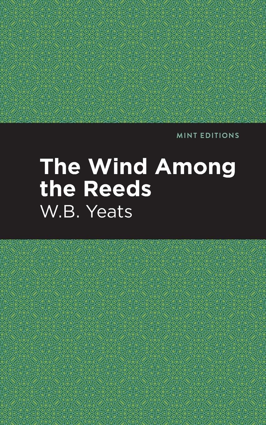 Cover: 9781513270838 | The Wind Among the Reeds | William Butler Yeats | Taschenbuch | 2020