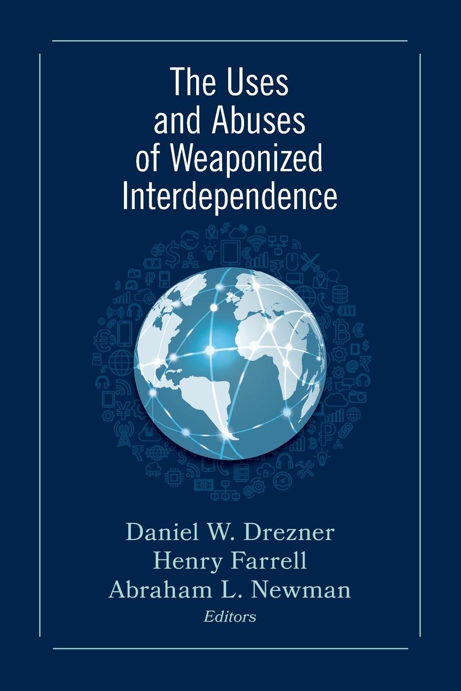 Cover: 9780815738374 | The Uses and Abuses of Weaponized Interdependence | Drezner (u. a.)