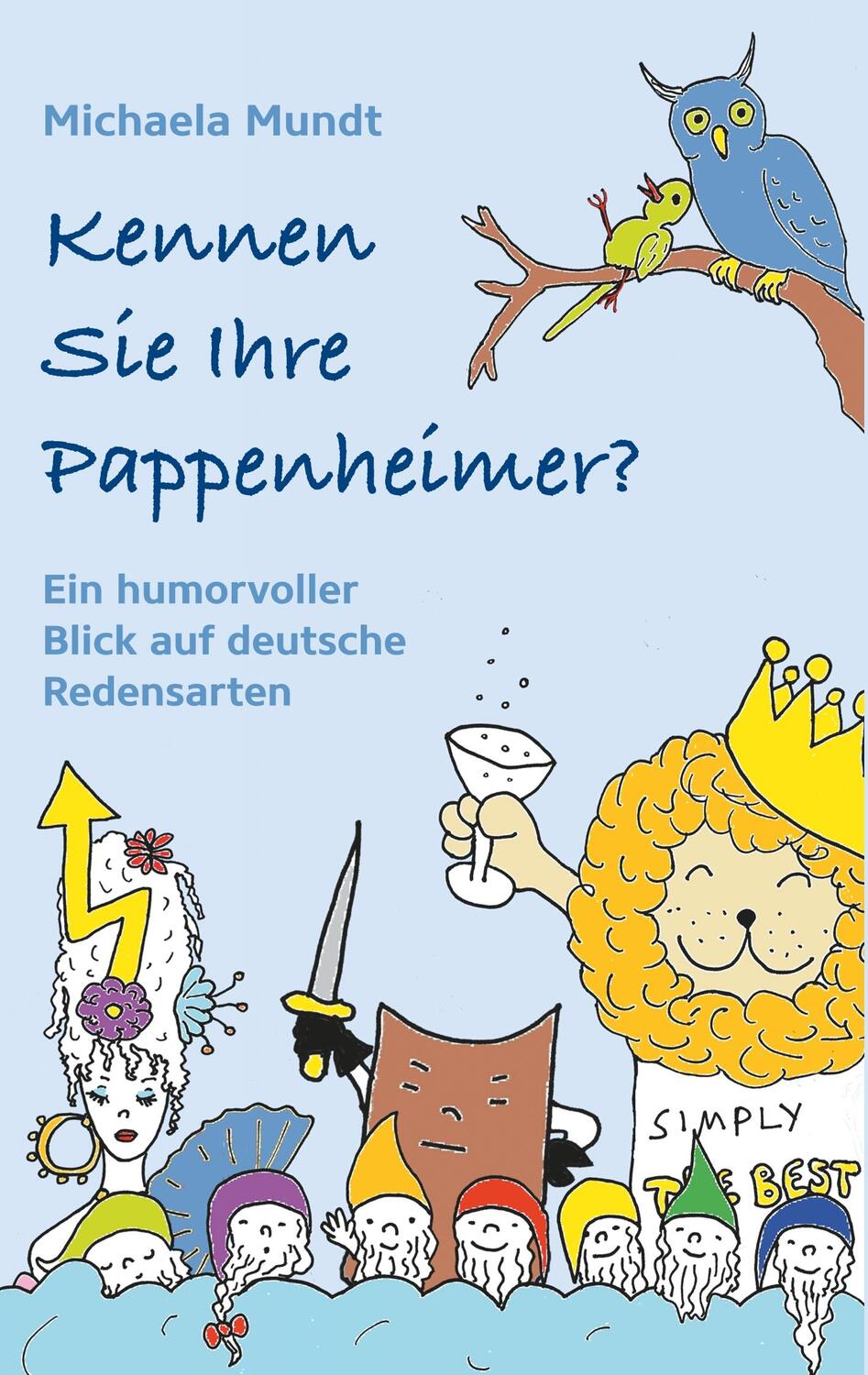 Cover: 9783749470020 | Kennen Sie Ihre Pappenheimer? | Michaela Mundt | Taschenbuch | 180 S.