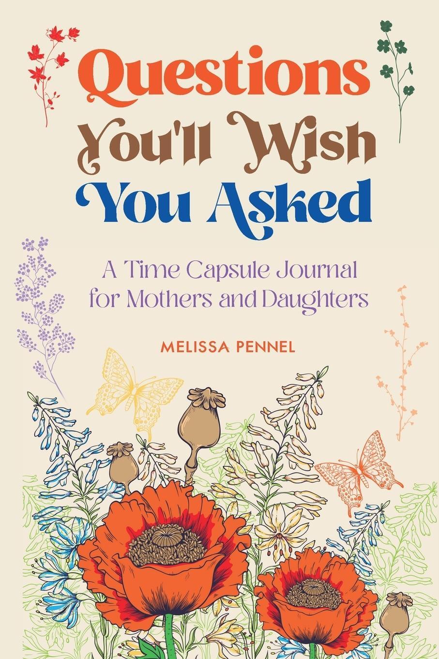 Cover: 9781736009505 | Questions You'll Wish You Asked | Melissa Pennel | Taschenbuch | 2020