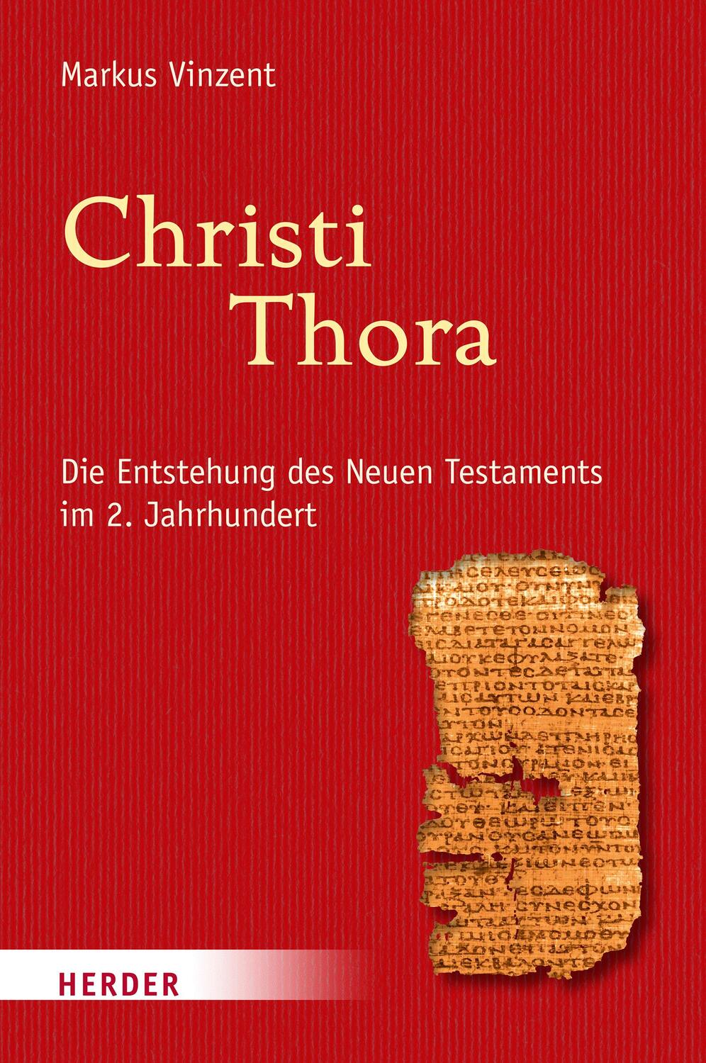 Cover: 9783451395772 | Christi Thora | Die Entstehung des Neuen Testaments im 2. Jahrhundert