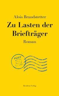 Cover: 9783701717101 | Zu Lasten der Briefträger | Roman | Alois Brandstetter | Buch | 207 S.