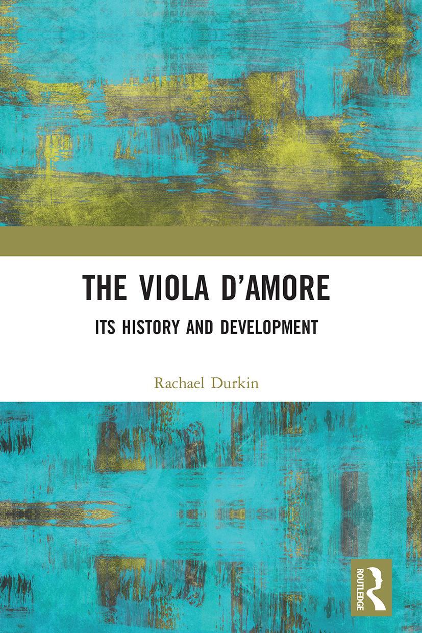 Cover: 9780367513733 | The Viola d'Amore | Its History and Development | Rachael Durkin