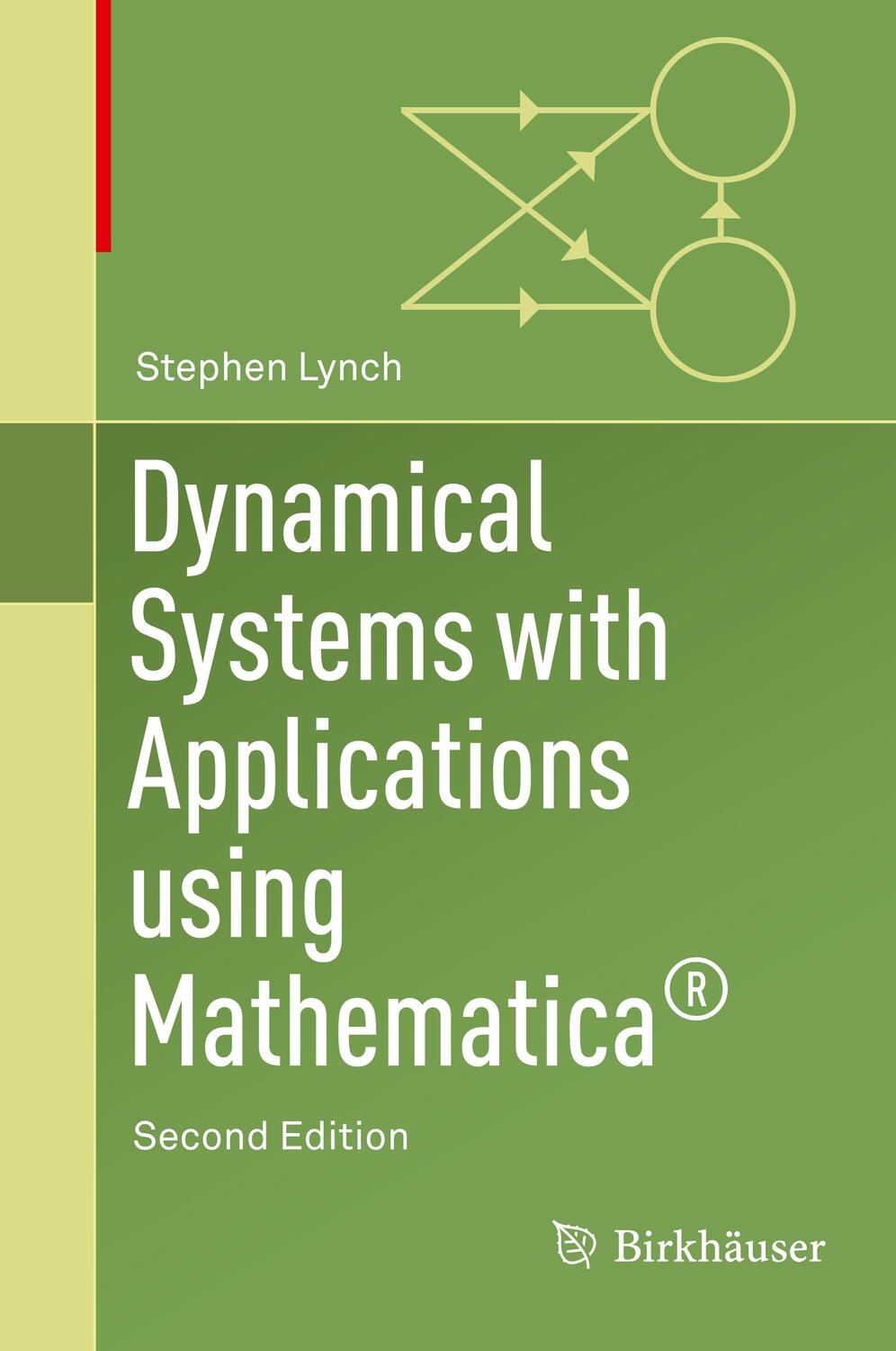 Cover: 9783319614847 | Dynamical Systems with Applications Using Mathematica® | Stephen Lynch