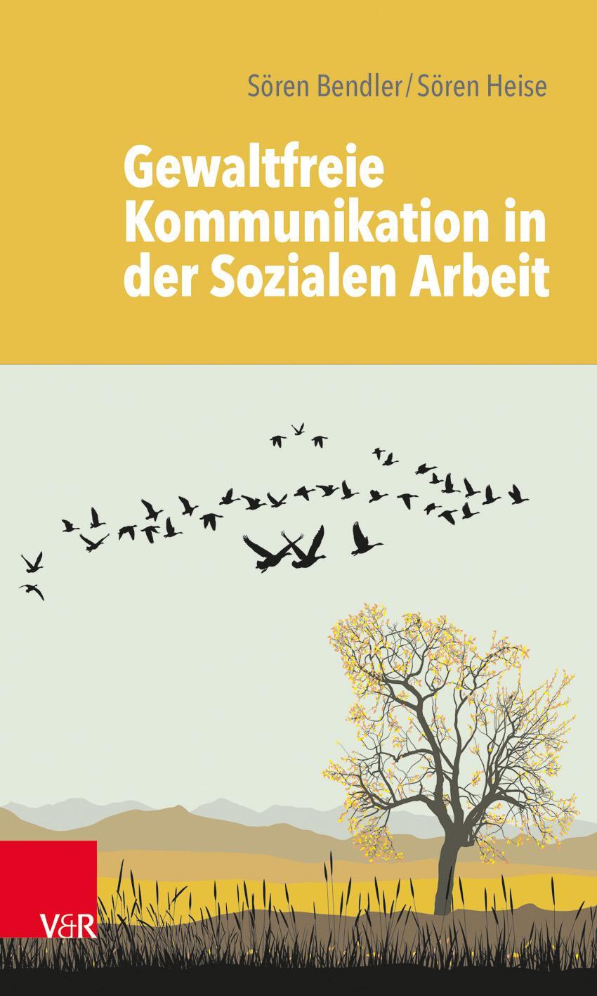 Cover: 9783525711507 | Gewaltfreie Kommunikation in der Sozialen Arbeit | Bendler (u. a.)