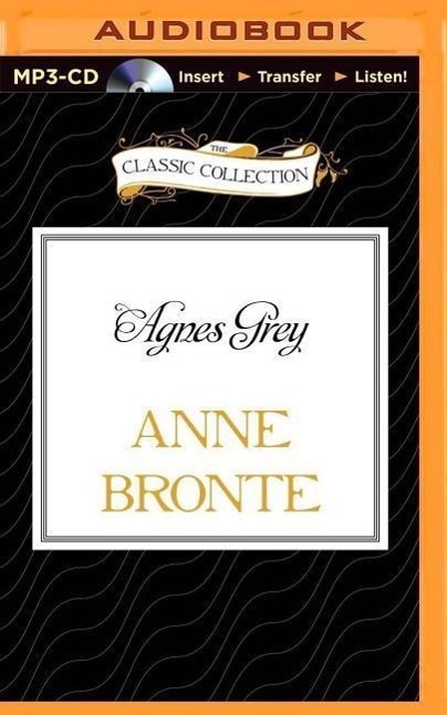 Cover: 9781491572115 | Agnes Grey | Anne Bronte | MP3 | Englisch | 2015 | Brilliance Audio