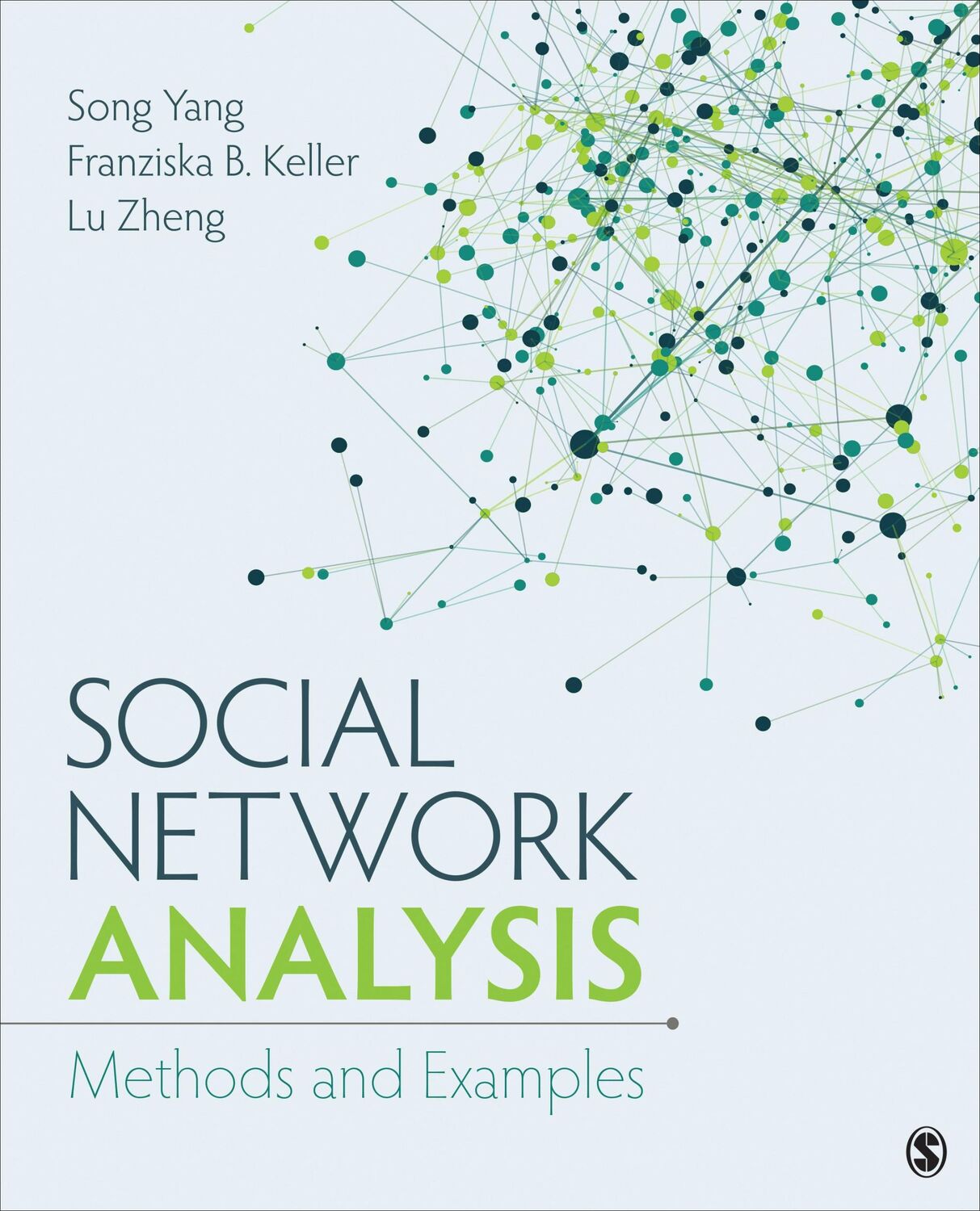 Cover: 9781483325217 | Social Network Analysis | Methods and Examples | Keller (u. a.) | Buch