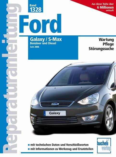 Cover: 9783716821619 | Ford Galaxy / S-Max | Benziner und Diesel seit 2006 | Manfred Arnold