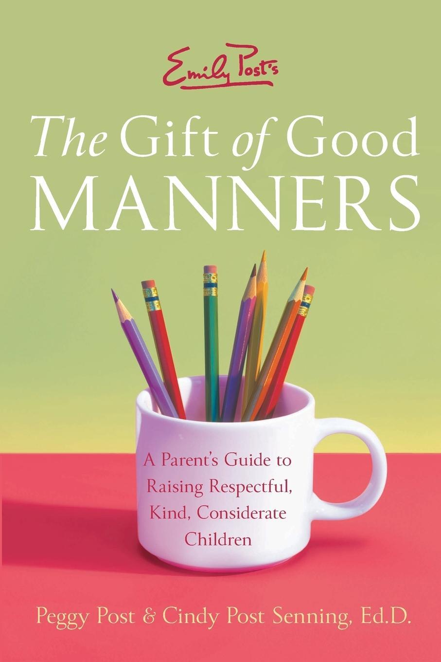 Cover: 9780060933470 | Emily Post's the Gift of Good Manners | Peggy Post (u. a.) | Buch