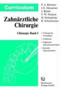 Cover: 9783876526270 | Curriculum Zahnärztliche Chirurgie 1 | Peter A. Reichart (u. a.)