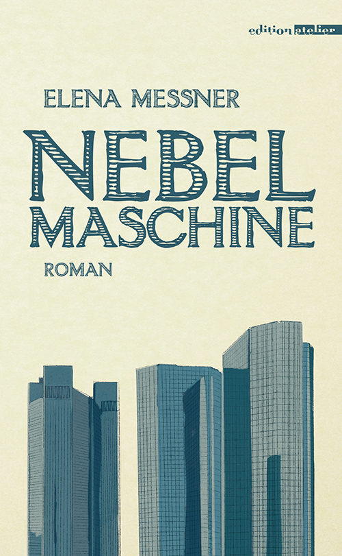 Cover: 9783990650370 | Nebelmaschine | Elena Messner | Buch | Mit Lesebändchen | Deutsch