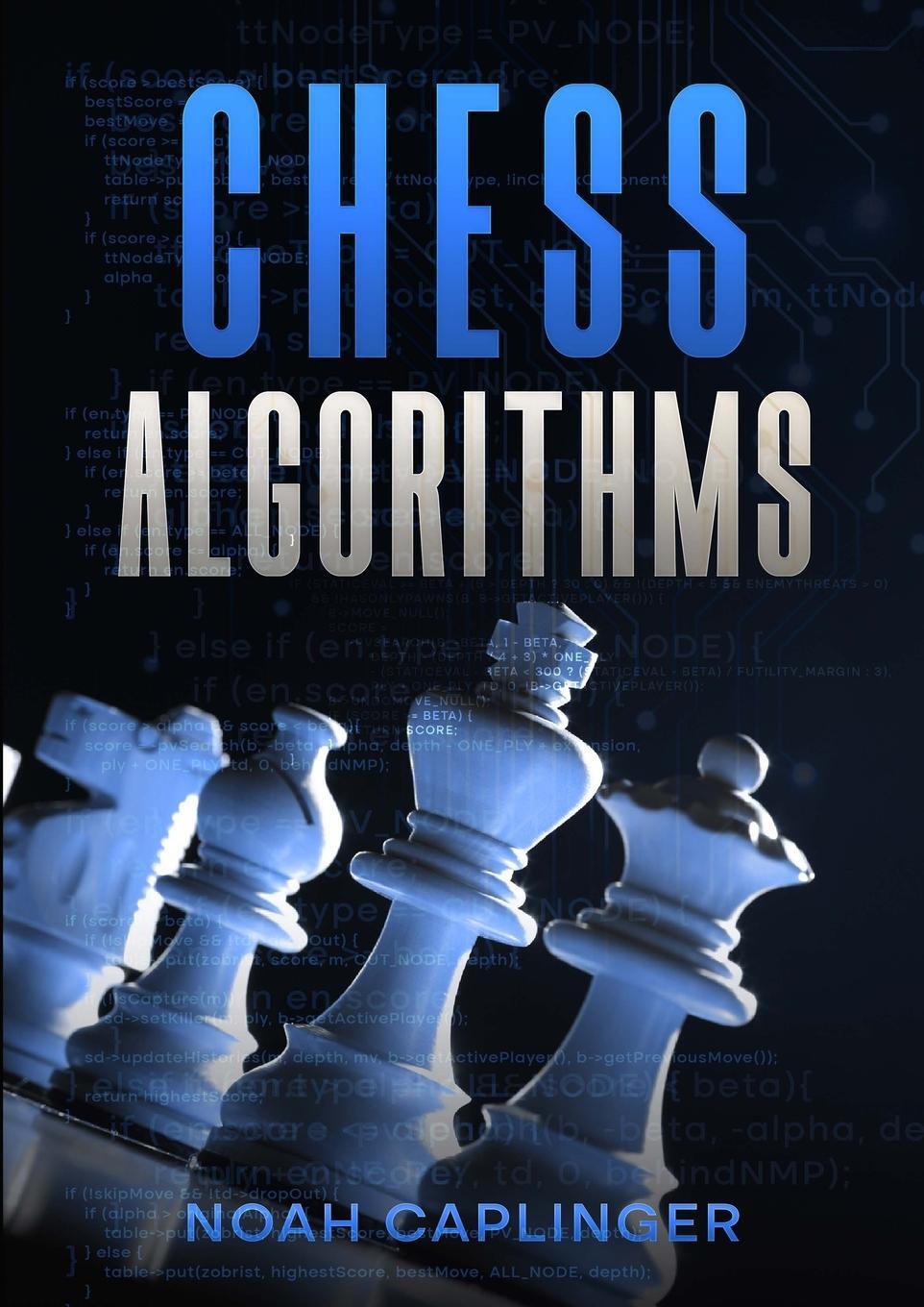 Cover: 9781304201942 | Chess Algorithms | Noah Caplinger | Taschenbuch | Paperback | Englisch