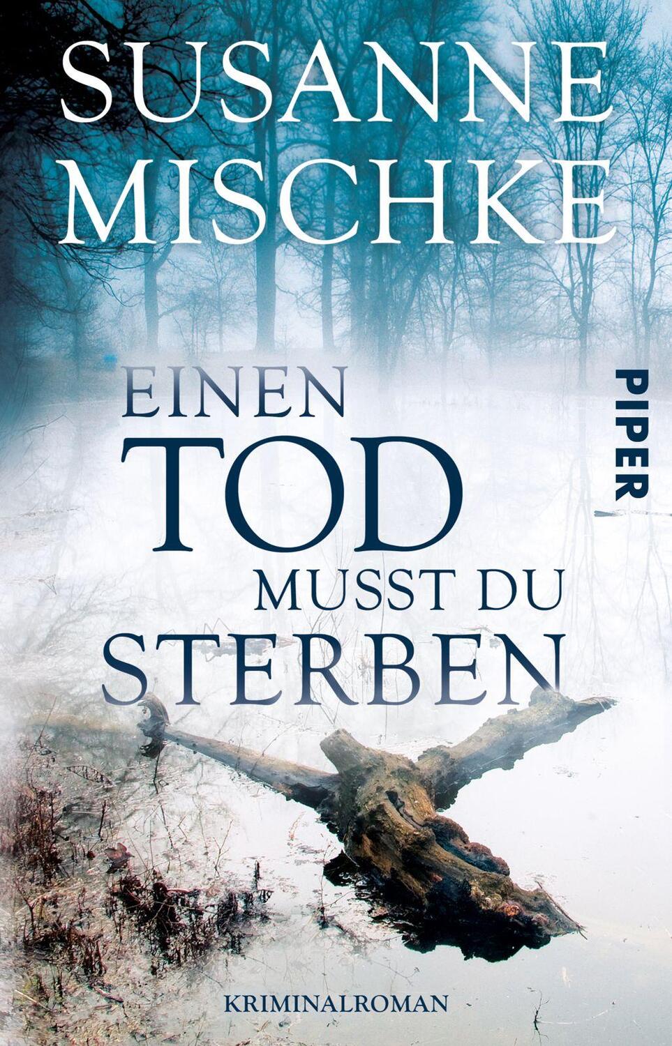 Cover: 9783492310147 | Einen Tod musst du sterben | Susanne Mischke | Taschenbuch | Deutsch
