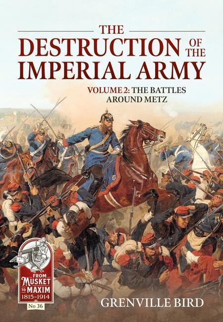 Cover: 9781804511855 | The Destruction of the Imperial Army Volume 2 | Grenville Bird | Buch