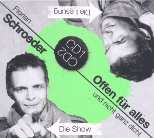 Cover: 9783867178686 | Offen für alles und nicht ganz dicht | Florian Schroeder | Audio-CD