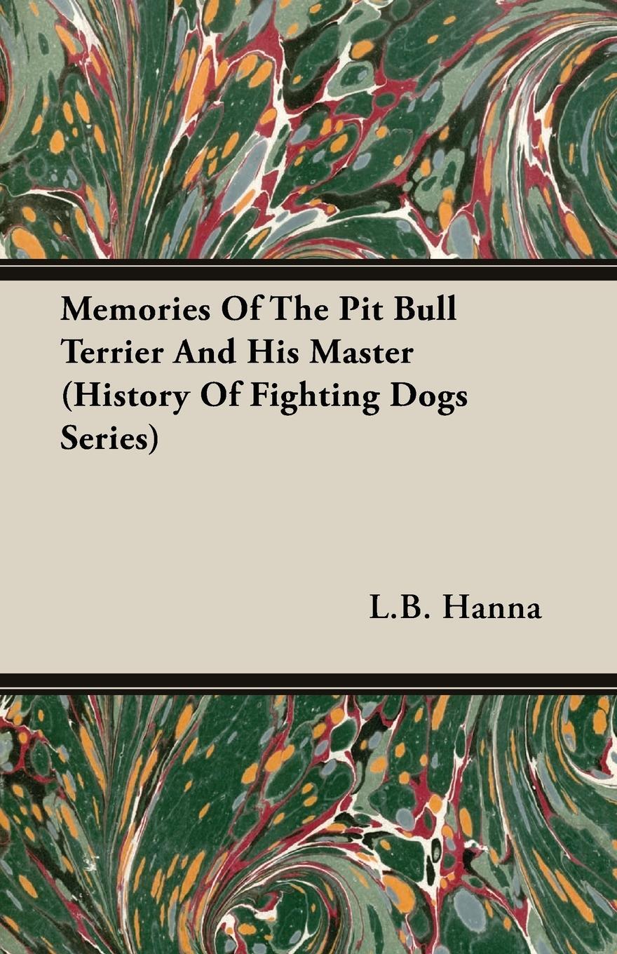 Cover: 9781846644245 | Memories of the Pit Bull Terrier and His Master (History of...
