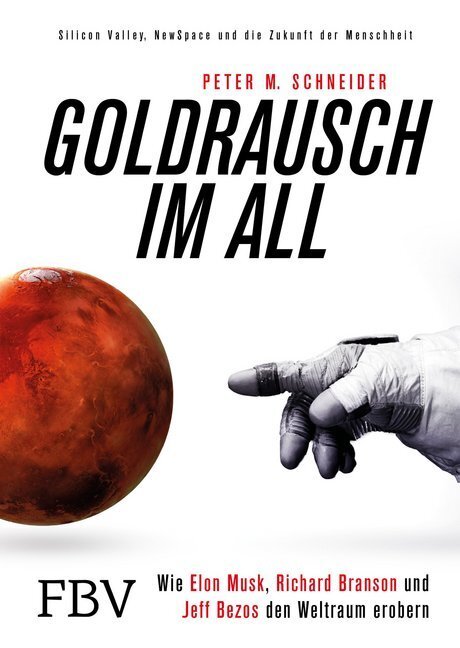 Cover: 9783959720854 | Goldrausch im All | Peter M. Schneider | Buch | 391 S. | Deutsch