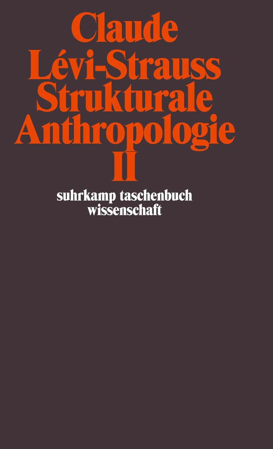 Cover: 9783518286067 | Strukturale Anthropologie II | Claude Levi-Strauss | Taschenbuch