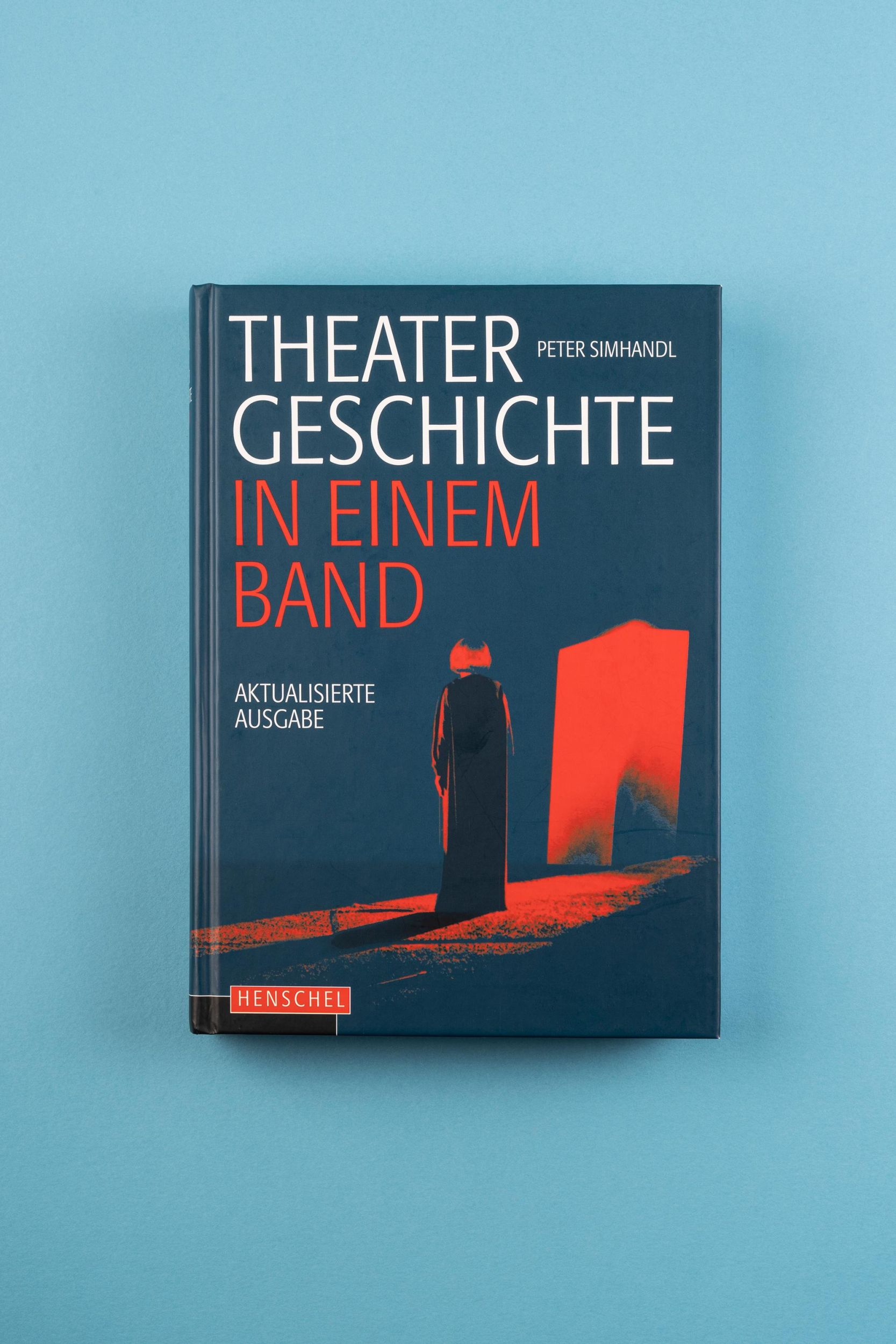 Bild: 9783894877705 | Theatergeschichte in einem Band | Peter Simhandl (u. a.) | Buch | 2014