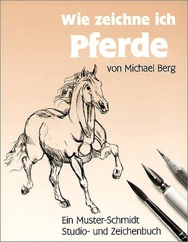 Cover: 9783788152291 | Wie zeichne ich Pferde | Michael Berg | Taschenbuch | Deutsch