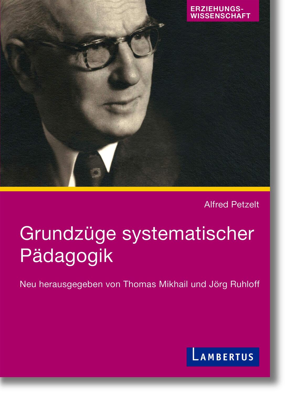 Cover: 9783784130392 | Grundzüge systematischer Pädagogik | Alfred Petzelt | Bundle | Deutsch
