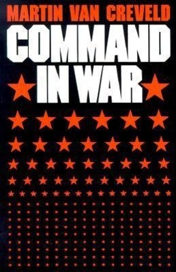 Cover: 9780674144415 | Command in War | Martin Van Creveld | Taschenbuch | Englisch | 1987