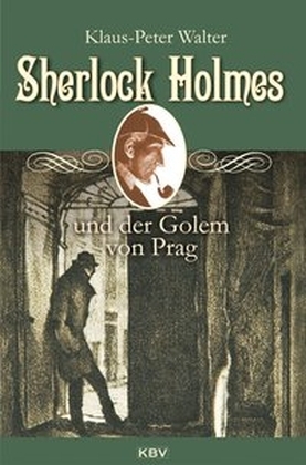 Cover: 9783954412877 | Sherlock Holmes und der Golem von Prag | Klaus-Peter Walter | Buch