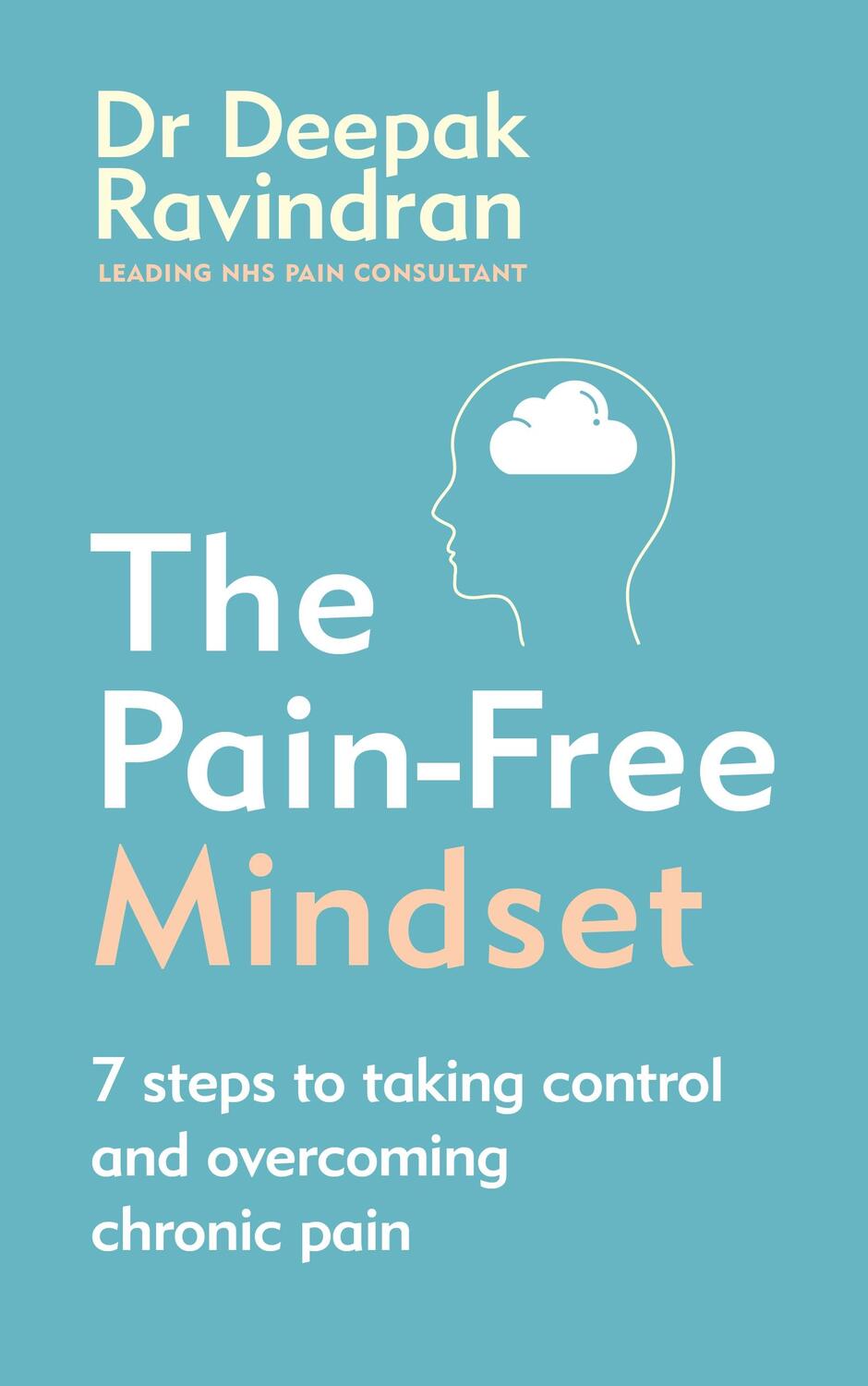 Cover: 9781785043390 | The Pain-Free Mindset | Dr Deepak Ravindran | Taschenbuch | Englisch